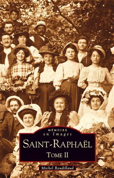 Saint-Raphaël - Tome II