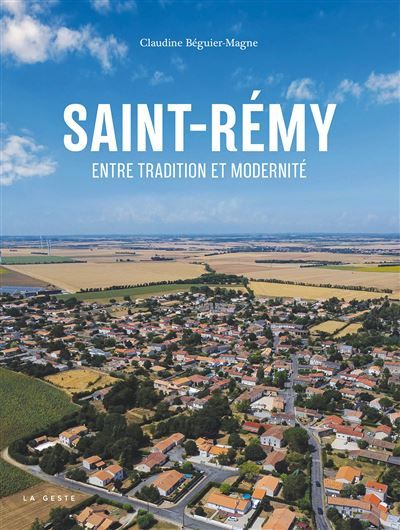 Saint-remy entre tradition et modernite Entre tradition et modernité