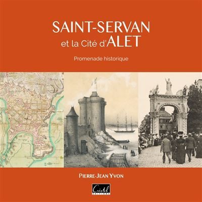 Saint-Servan et la Cité d'Alet Promenade historique