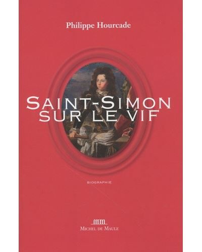 Saint-Simon sur le vif