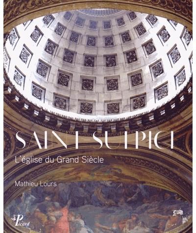 Saint-Sulpice, l'église du Grand Siècle