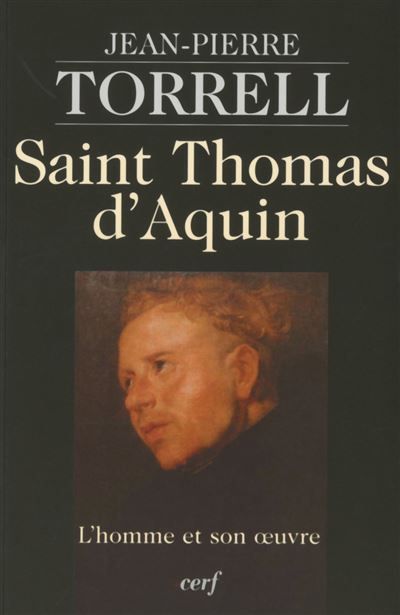 Saint thomas d'aquin - l'homme et son oeuvre