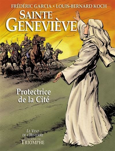 Sainte Geneviève, protectrice de la Cité Protectrice de la cité - Frédéric Garcia