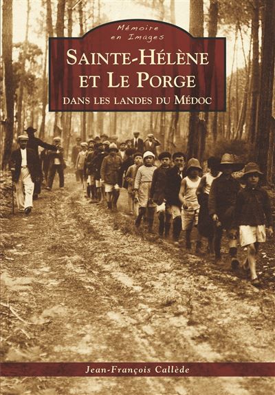 Sainte-Hélène et Le Porge Dans les landes du Médoc