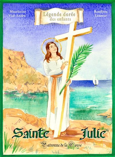 Sainte Julie Patronne de la Corse