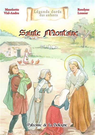 Couverture de Sainte Montaine Patronne de la Sologne par Mauricette Vial-Andru
