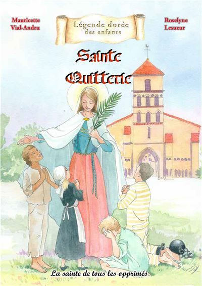 Sainte Quitterie La sainte de tous les opprimés