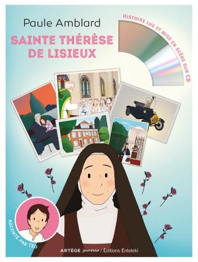 Sainte Thérèse de Lisieux Raconté par Téo (livre et CD audio)