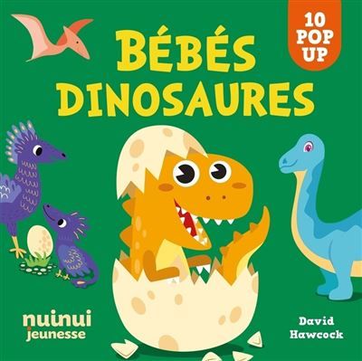 Saisissants pop-up - Bébés dinosaures NE