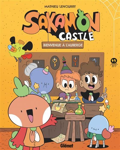 Sakamon Castle - Tome 01 Bienvenue à l'auberge