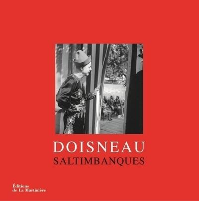 Saltimbanques Coffret 2 volumes - Robert Doisneau