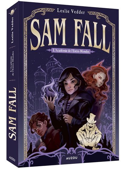 Sam Fall - Tome 1 L'Académie de l'entre-mondes