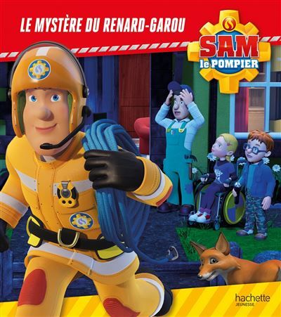 Sam le pompier - Le mystère du renard-garou