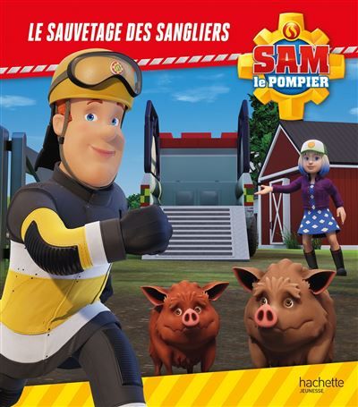 Sam le pompier - Le sauvetage des sangliers Album RC