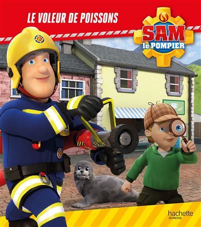 Sam le pompier - Le voleur de poissons Album d'histoire