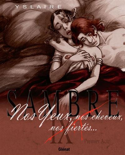 Couverture de Sambre - Tome 09 - Premier acte Nos yeux, nos cheveux, nos fiertés... par Bernard Hislaire