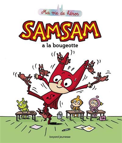 SamSam - Ma vie de héros, Tome 02 SamSam a la bougeotte - Serge Bloch