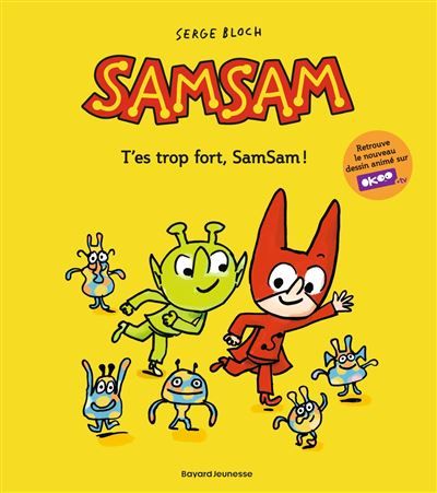 SamSam, Tome 02 Samsam t02 - t'es trop fort, samsam ! ne 2