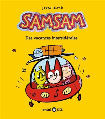 SamSam, Tome 08 Des vacances intersidérales