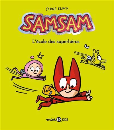 SamSam, Tome 09 L'école des superhéros