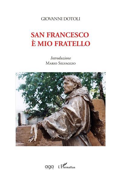 Couverture de San Francesco è mio Fratello par Giovanni Dotoli