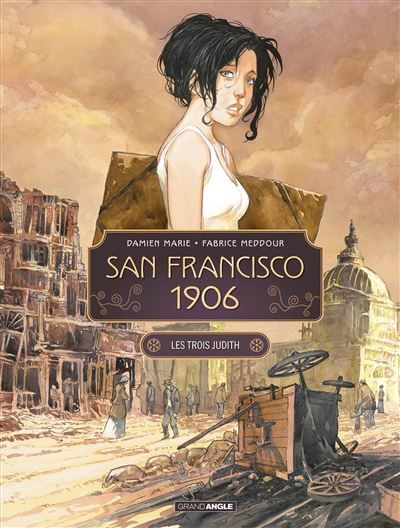 San Francisco 1906 - vol. 01/2 - Fabrice Meddour