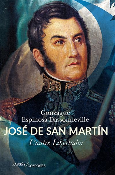 San Martín L'autre Libertador