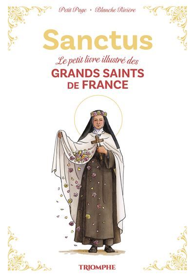 Sanctus - Le petit livre illustré des grands saints de France -  Petit Page