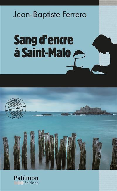 Sang d'encre à Saint-Malo