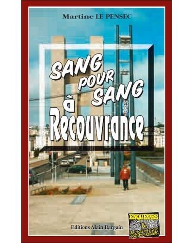 Sang pour sang a recouvrance