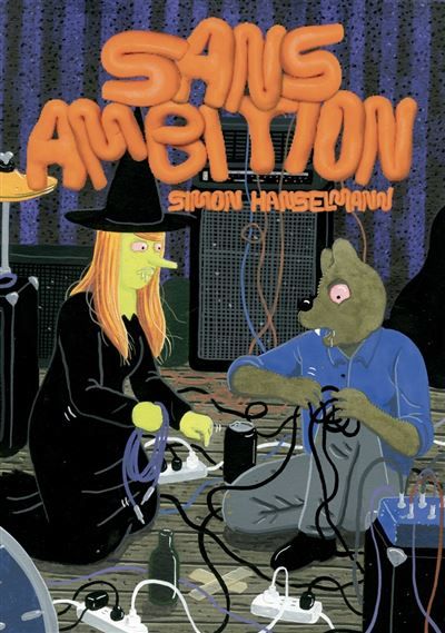 Sans ambition - Simon Hanselmann - Huber