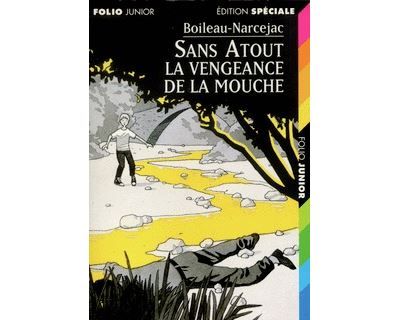 Sans Atout. La vengeance de la mouche