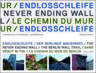 Sans debut ni fin le chemin du mur de berlin