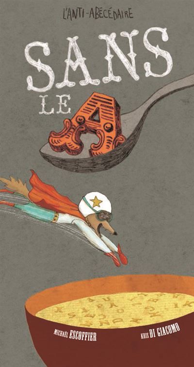 Sans le a L'anti-abecedaire - Kris Di Giacomo