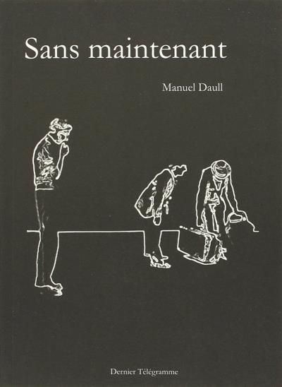 Sans maintenant