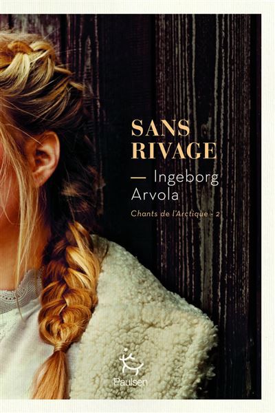 Sans rivage - Tome 2 Chant de l'Arctique