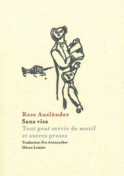 Sans visa Tout peut servir de motif et autres proses