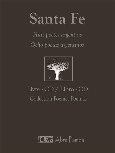 Santa fe Huit poètes argentins - Ocho poetas argentinos LIVRE CD