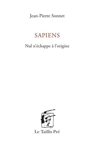 Sapiens Nul n'échappe à l'origine