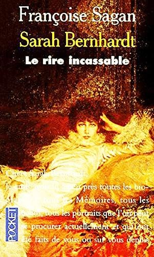 Sarah Bernhardt le rire incassable