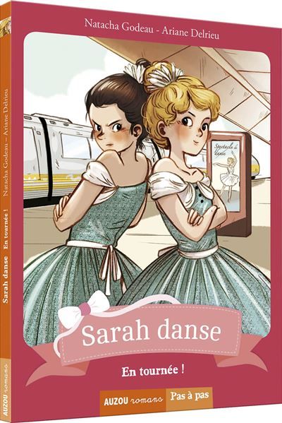 Sarah danse - Tome 4 En tournée !