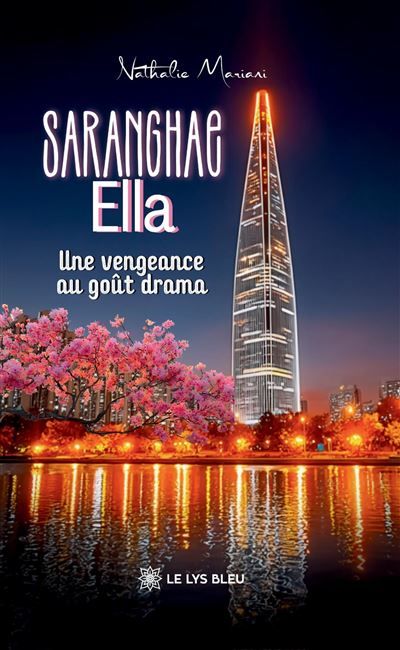 Saranghae Ella Une vengeance au goût drama