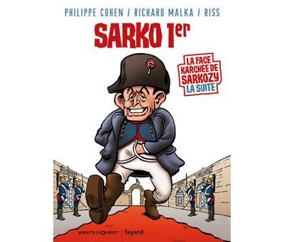 Sarko 1er La face karchée de Sarkozy la suite