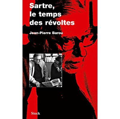 Sartre, le temps des révoltes