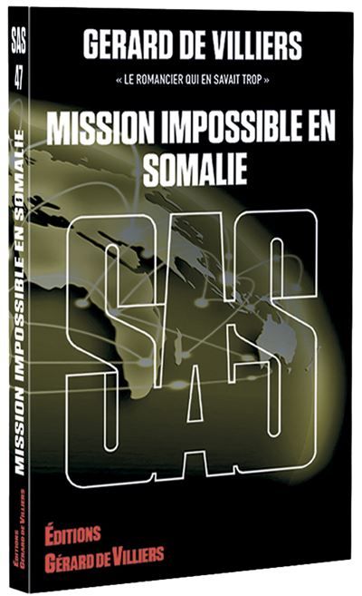 SAS 47 Mission impossible en Somalie