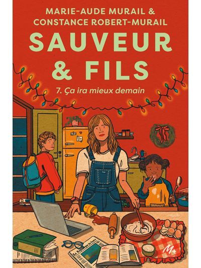 Sauveur & Fils - Saison 7 Ça ira mieux demain