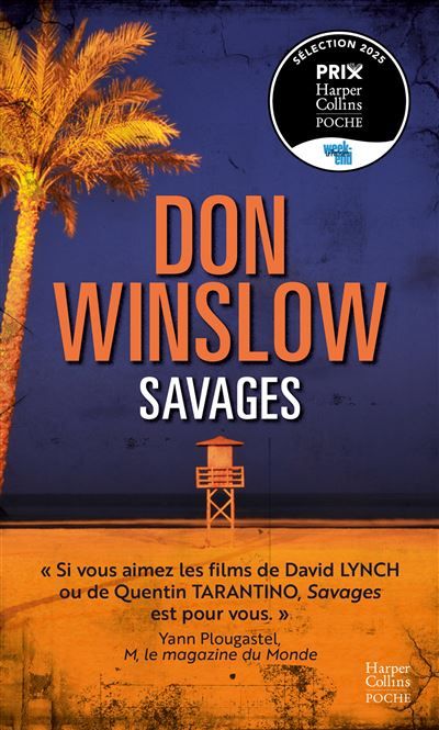 Savages Le livre culte de Don Winslow, à l'origine du film d'Oliver Stone.