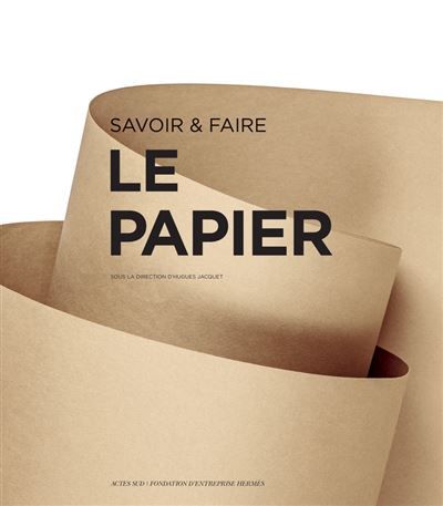 Savoir & faire : le papier