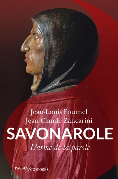Savonarole L'arme de la parole