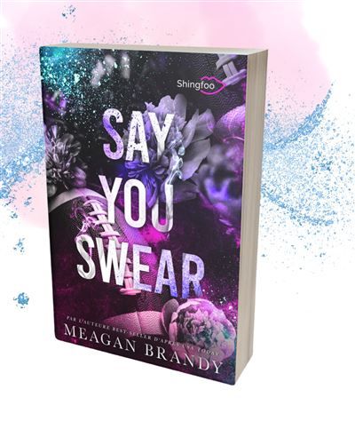 Say you swear Edition Française